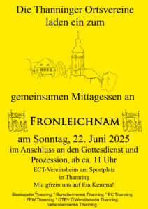 Einladung zum gemeinsamen Mittagessen im Anschluss an die Fronleichnamsprozession, die heuer in Thanning am Sonntag, 22. Juni 2025 stattfindet